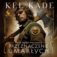 Przeznaczenie umarłych - Kade Kel - ebook + audiobook + książka