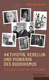 Aktivistin, Rebellin und Pionierin des Buddhismus - Vicki Mackenzie - ebook