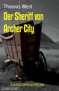 Der Sheriff von Archer City - Thomas West - ebook