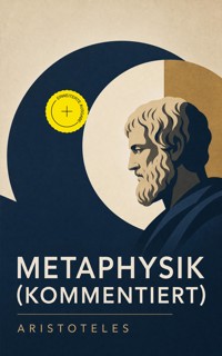 Metaphysik (Kommentiert) - Aristoteles - ebook