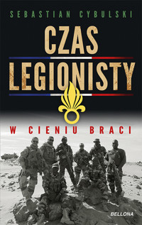 Czas legionisty. W cieniu braci - Sebastian Cybulski - ebook + książka