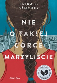 Nie o takiej córce marzyliście - Sánchez Erika L. - książka