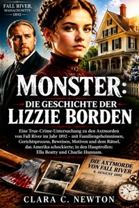 Monster: Die Geschichte der Lizzie Borden - Clara Newton - ebook