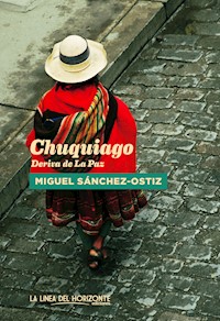 Chuquiago - Miguel Sánchez-Ostiz - ebook