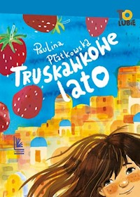 Truskawkowe lato - Płatkowska Paulina - książka