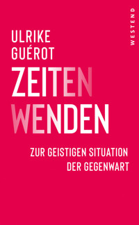ZeitenWenden - Ulrike Guerot - ebook