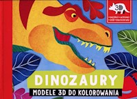 Dinozaury Modele 3D do kolorowania -  - książka