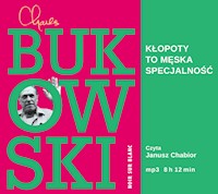 Kłopoty to męska specjalność - Charles Bukowski - ebook + audiobook + książka