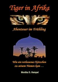 Tiger in Afrika  Abenteuer im Frühling - Monika D. Hempel - ebook