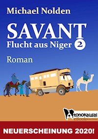 SAVANT - Flucht aus Niger 2 - Michael Nolden - ebook