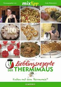 MIXtipp Lieblingsrezepte der Thermimaus - Anja Krandick - ebook