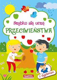 Szybko się uczę  Przeciwieństwa - zbiorowa praca - książka
