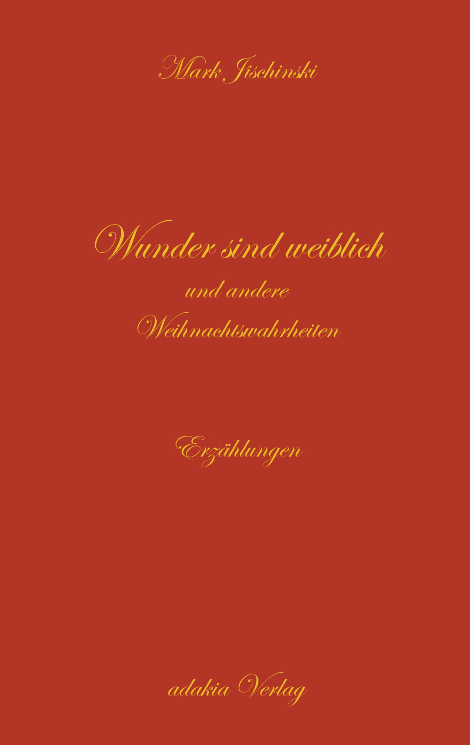 Wunder sind weiblich