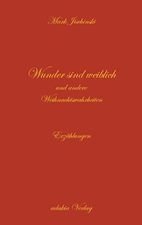 Wunder sind weiblich - Mark Jischinski - ebook