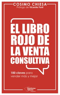 El libro rojo de la venta consultiva - Cosimo Chiesa - ebook