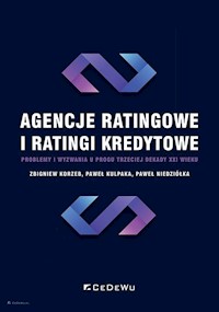 Agencje ratingowe i ratingi kredytowe - Korzeb Zbigniew, Kulpaka Paweł, Niedziółka Paweł - książka