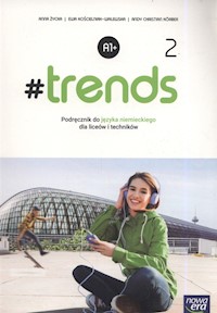 #trends 2 Podręcznik - Życka Anna, Kościelniak-Walewska Ewa, Körber Andy Christian - książka