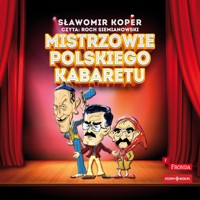Mistrzowie polskiego kabaretu - Sławomir Koper - ebook + audiobook + książka