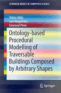 Ontology-based Procedural Modelling of Traversable Buildings Composed by Arbitrary Shapes - Telmo Adão - ebook