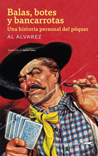 Balas, botes y bancarrotas - Al Alvarez - ebook