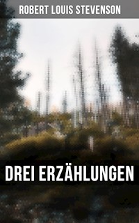 Drei Erzählungen - Robert Louis Stevenson - ebook