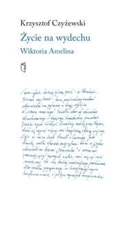 Życie na wydechu. Wiktoria Amelina - Krzysztof Czyżewski - książka