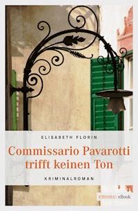 Commissario Pavarotti trifft keinen Ton - Elisabeth Florin - ebook