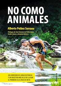 No como animales - Alberto Peláez Serrano - ebook