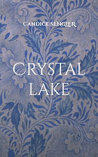 Crystal lake - Candice Sengler - ebook