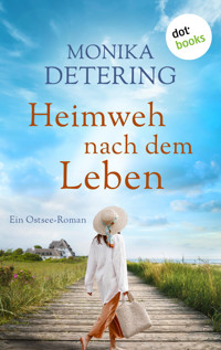 Heimweh nach dem Leben - Monika Detering - ebook