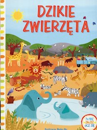 Dzikie zwierzęta Patrz znajdź ucz się -  - książka