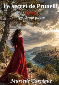 Le secret de Prunelli - Murielle Garrigue - ebook