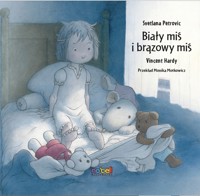 Biały miś i brązowy miś - Svetlana Petrovic - książka