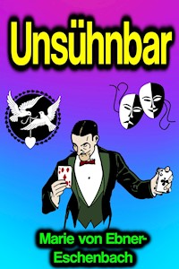 Unsühnbar - Marie von Ebner-Eschenbach - ebook