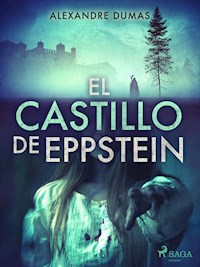 El castillo de Eppstein - Alexandre Dumas - ebook