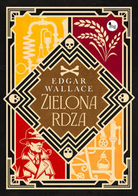 Zielona rdza - Edgar Wallace - ebook