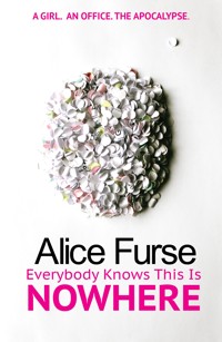 Everybody Knows This is Nowhere - Alice Furse - ebook