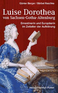 Luise Dorothea von Sachsen-Gotha-Altenburg - Günter Berger - ebook