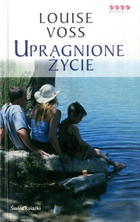 Upragnione życie - Louise Voss - ebook