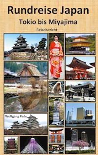 Rundreise Japan Tokio bis Miyajima - Wolfgang Pade - ebook