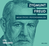 Moje życie i psychoanaliza - Zygmunt Freud - ebook + audiobook + książka