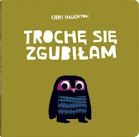 Trochę się zgubiłam - Haughton Chris - książka