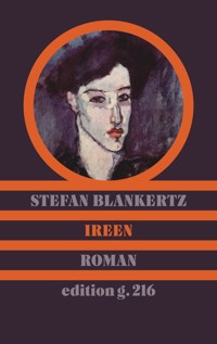Ireen - Stefan Blankertz - ebook