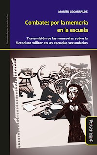 Combates por la memoria en la escuela - Martín Roberto Legarralde - ebook