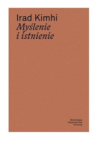 Myślenie i istnienie - Kimhi Irad - książka