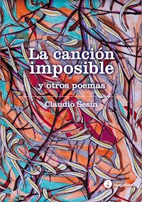 La canción imposible - Claudio Sesín - ebook