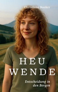 Heuwende - Christiane Booker - ebook
