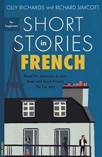 Short Stories in French for Beginners - Richards Olly, Simcott Richard - książka