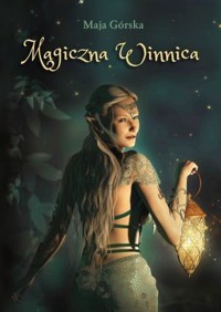 Magiczna Winnica - Maja Górska - książka