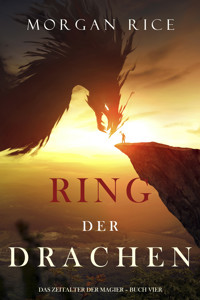 Ring der Drachen (Das Zeitalter der Magier – Buch Vier) - Rice Morgan - ebook